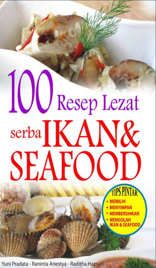 100 RESEP LEZAT SERBA IKAN DAN SEAFOOD